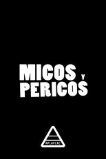 Poster for Micos y Pericos