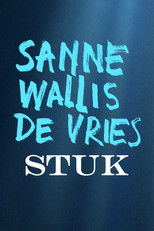 Sanne Wallis de Vries: Stuk poster