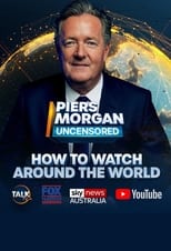 Poster for Piers Morgan Uncensored