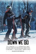 Poster for Down We Go