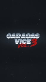 Poster di Caracas Vice Vol. 3