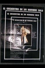 Poster for El encuentro de un hombre solo