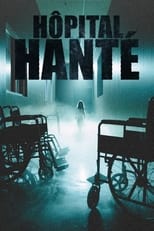 Haunted Hospitals serie streaming