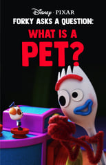 Forky Asks A Question: What Is A Pet?