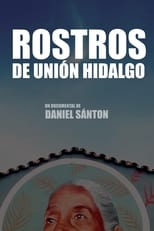 Poster di Rostros de Unión Hidalgo