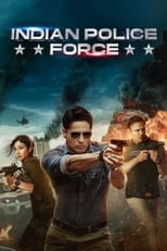 Indian Police Force serie streaming