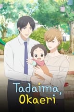 Poster for Tadaima, Okaeri