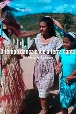 O Tempo Dança Onde a Terra Canta