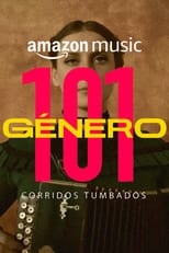 Poster for Género 101: Corridos Tumbados 
