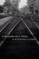 Poster for Strangers on a Train: A Hitchcock Classic 