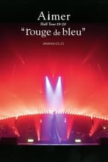 Poster for Aimer Hall Tour 19/20 “rouge de bleu” 東京公演 ～bleu de rouge～