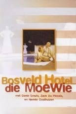 Bosveld Hotel ... Die Moewie