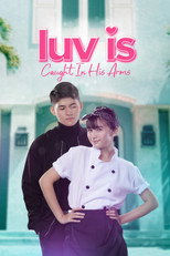 Luv is: Caught in His Arms poster
