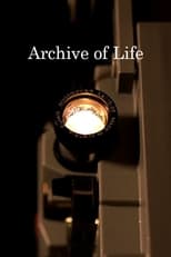 Poster for Archive of Life