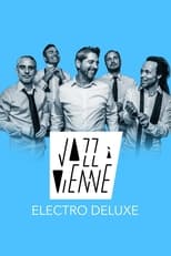 Poster for Electro Deluxe en concert à Jazz à Vienne 2023