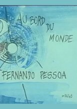 Poster for Au bord du monde - Fernando Pessoa