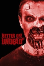 Poster for Better Off Undead 