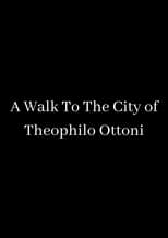 Poster for A Walk To The City of Theophilo Ottoni 
