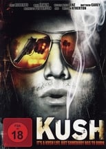Kush (2007)