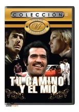 Poster for Tu camino y el mio