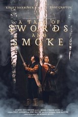 A Tale of Swords and Smoke