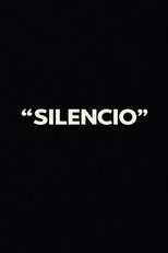 “SILENCIO” poster