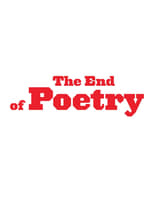 Poster for The End of Poetry