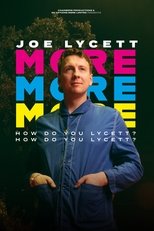 Joe Lycett: More, More, More! How Do You Lycett? How Do You Lycett? main poster