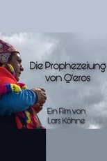 Poster for Die Prophezeiung von Qéros 