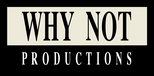 Why Not Productions