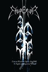 Emperor: Live at Wacken Open Air 2006 - A Night of Emperial Wrath main poster
