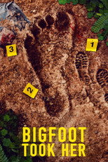Bigfoot Took Her (2025)