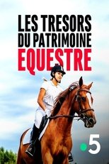 Les trésors du patrimoine équestre: L'héritage des grands écuyers