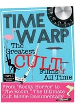 Time Warp: The Greatest Cult Films of All-Time, Parts 1-3 (2019)