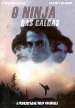 O Ninja das Caldas (2001)