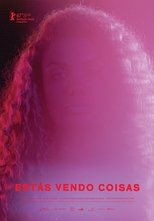 Poster for Estás Vendo Coisas