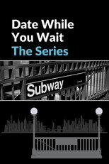 Date While You Wait poster