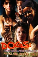 Poster for Dogs: The Rise and Fall of an All-Girl Bookie Joint 