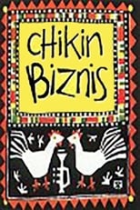 Poster for Chikin Biznis ... The Whole Story!