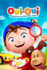 Oui-Oui, enqu&ecirc;tes au pays des jouets