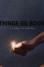 Things Go Boom