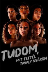 Tudom, mit tettél tavaly nyáron