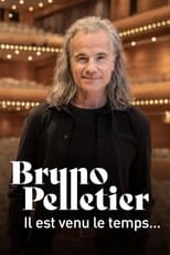 Poster for Bruno Pelletier : Il est venu le temps...