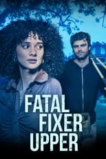 Poster for Fatal Fixer Upper 