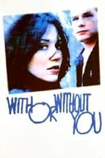 Poster for With or Without You