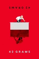 42 Grams (2017)