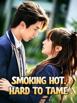 Smoking Hot, Hard to Tame