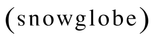 Snowglobe