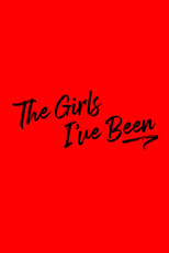 Poster for The Girls I've Been