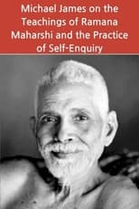 Poster for Michael James on the Teachings of Ramana Maharshi and the Practice of Self-Enquiry